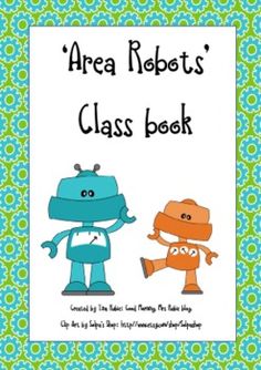 Area Robots Worksheet and Class Book Cover - FREEBIE Robot Worksheets, Robot Classroom, Area Worksheets, Measurement Worksheets, Book Cover Page, Secondary Teacher, Early Math