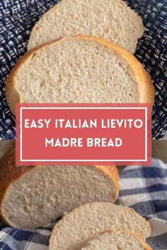 two slices of bread sitting on top of a blue and white checkered cloth with the words easy italian levito made bread