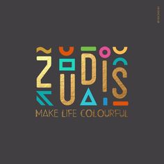 the words are made up of different colors and shapes, including letters that spell out zidus