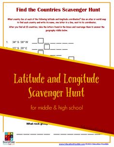 a red and yellow poster with the words,'latitude and longtude scavenger hunt for middle and high school students