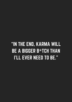 Savage Revenge Quotes, Petty Drama Quotes, Mistress Quotes Karma Remember This, Karma Is A Bit H Quotes, Revenge Astethic, Karma Quotes Revenge, Good Karma Quotes