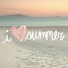 the word i love summer written in white on a beach