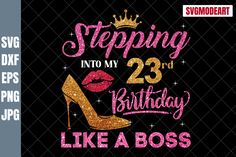 a birthday shirt with the words stepping into my 52th birthday, and a high heel shoe