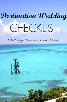 the words destination wedding checklist are in front of blue water