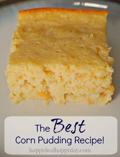 the best corn pudding recipe on a plate with text overlay that reads, the best corn pudding recipe