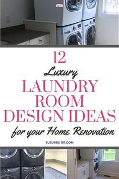 the laundry room design ideas for your home renovation are easy to do and will work with