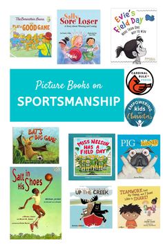 children's books on sportsmanism and sports with text overlaying the image