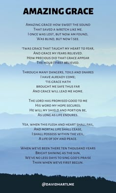 a poem with the words amazing grace written in black and white on blue mountain background