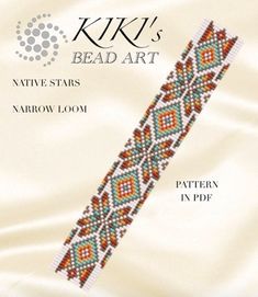 an image of a beaded bracelet with beads on the side and text that reads kiki's bead art native stars narrow loom pattern in pf