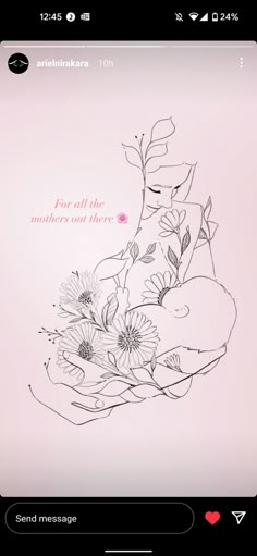 an image of flowers and leaves on a pink background with the words, for all the mothers out there