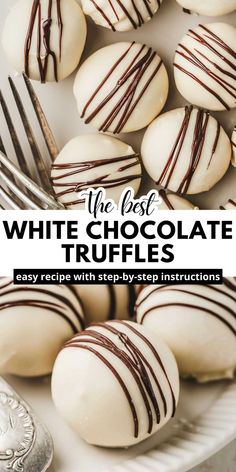 the best white chocolate truffles easy recipe with step - by - step instructions