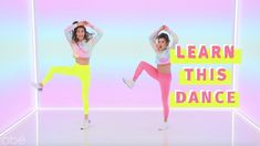 two young women are dancing in neon colored outfits with the words learn this dance above them