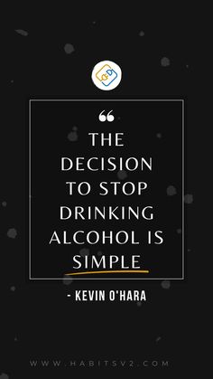 The Decision to Stop Drinking Alcohol is Simple | Sober Motivation

Sobriety Quotes Drinking Alcohol Quotes, Breaking Habits, Habit Change, Unhealthy Habits, Mental Health Therapy