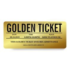 a golden ticket with the words golden ticket on it