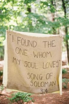 a sign that reads, i found the one whom my soul loves'song of solomon