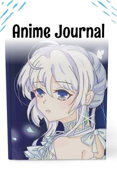 an anime book with the title'anime journal '