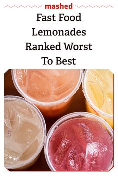 three drinks in plastic cups with text overlay that reads mashed fast food lemonades ranked worst to best