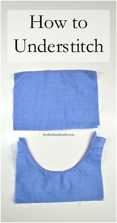 the front and back of a blue top with text overlay that says how to undersitch