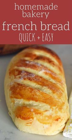 homemade bakery french bread quick and easy