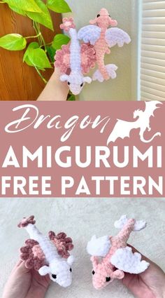 two crocheted animals are shown with the text dragon amigurmi free pattern