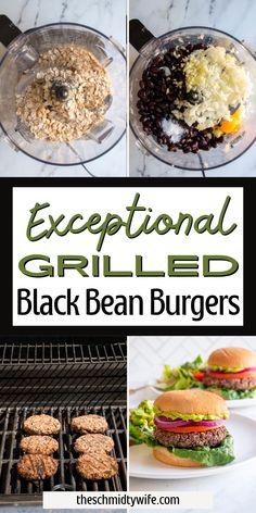 an image of black bean burgers being cooked on the grill with text overlay reading exceptional grilled black bean burgers