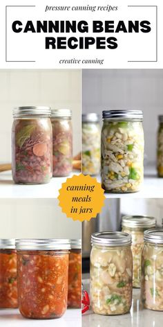 canning beans in mason jars with text overlay that reads canning beans recipes creative meals in jars