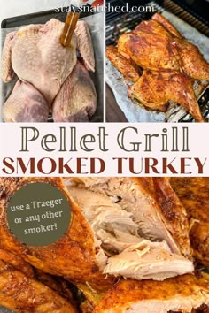 grilled chicken is shown with the words pellet grill smoked turkey on top and bottom