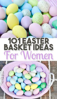 an easter basket filled with colorful eggs and the words, 10 easter basket ideas for women