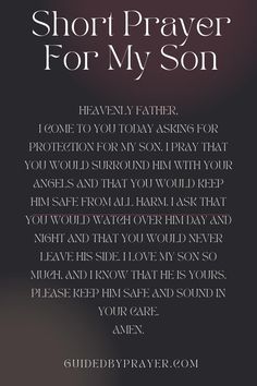 a poem written in black and white with the words, short prayer for my son