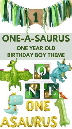 the first birthday banner for one - a - saurrus's 1st birthday boy theme