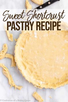 sweet short crust pastry recipe on a marble counter top with text overlay that reads sweet short crust pastry recipe