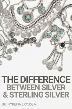 The Difference Between Regular Silver And Sterling Silver