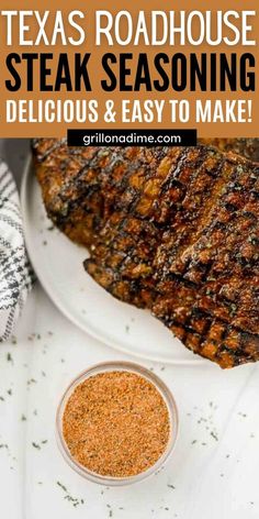 steak and seasoning on a white plate with text overlay that reads texas roadhouse steak