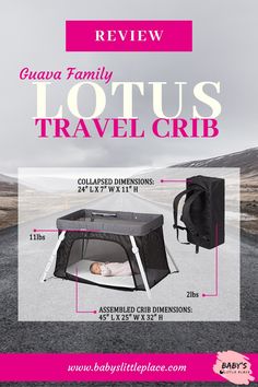 a baby in a travel crib with the text, review guwa family lotus's travel crib