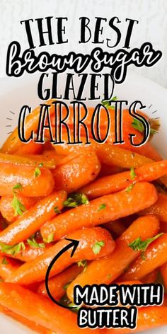 the best brown sugar glazed carrots made with butter and parsley in a white bowl