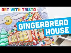 a drawing of a gingerbread house with the words art with tristaa