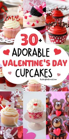 valentine's day cupcakes with the words, 30 adorable valentine's day cupcakes