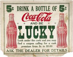 an old coca - cola advertisement is displayed on a wood paneled background with the words, drink a bottle of coke and be lucky