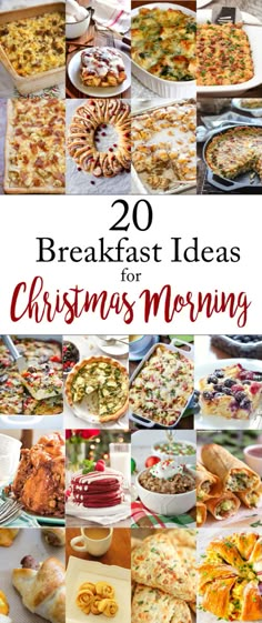 the cover of 20 breakfast ideas for christmas morning, with pictures of different dishes and pies