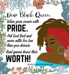 Strong Black Women Quotes Queens, Black Woman Quotes Queens Inspiration, Quotes About Black Women, Locs Quote, Queen Quotes Woman, Black Beauty Quotes, Black Is Beautiful Quotes, African American Inspirational Quotes, Black Queen Quotes