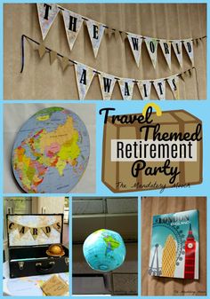 travel themed retirement party collage with globe, map and other things to do in the world