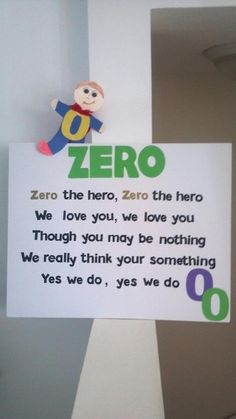 there is a sign that says, zero the hero we love you, we love you