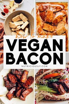 vegan bacon collage with text overlay that reads how to make vegan bacon