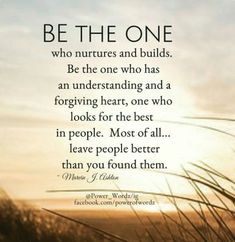 a quote on the beach saying be the one who nurtures and builds