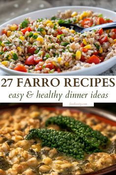 two pictures with different types of food in them and the words 27 faro recipes easy & healthy dinner ideas