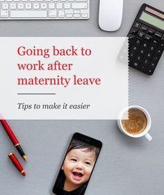 an image of a phone with the text going back to work after maternity leave