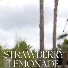 there is a sign that says strawberry lemonade