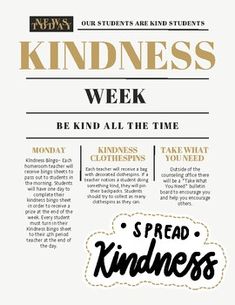 a poster with the words kindness week written in black and gold lettering on it's side