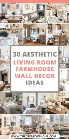 living room and dining room wall decor collage with the words 30 aesthetic living room farmhouse wall