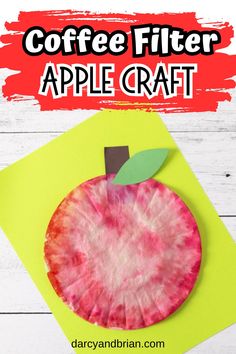 coffee filter apple craft for kids with the title overlay that reads coffee filter apple craft